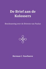 De Brief aan de Kolossers VII - Herman C. Voorhoeve - 9789057193354