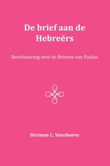 De Brief aan de Hebreërs XIV - Herman C. Voorhoeve - 9789057193385