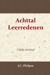 Vijfde Achttal Leerredenen - J.C. Philpot - 9789057194436