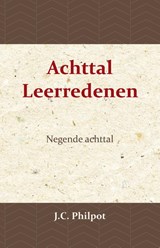 Negende Achttal Leerredenen - J.C. Philpot ; J. Nieuwland - 9789057194474