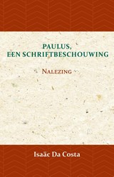 Paulus, een Schriftbeschouwing 3 - Isaäc Da Costa - 9789057194689