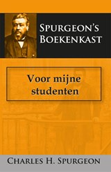 Voor mijne studenten - C.H. Spurgeon - 9789057195044