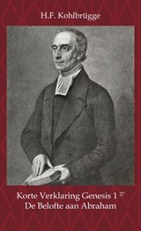 Korte Verklaring van Genesis 1, vers 27 - H.F. Kohlbrügge - 9789057195860