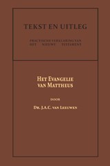 Het Evangelie van Mattheus - Dr. J.A.C. van Leeuwen - 9789057196553