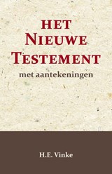 Het Nieuwe Testament met Aantekeningen 1 - H.E. Vinke - 9789057196867