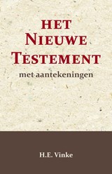 Het Nieuwe Testament met Aantekeningen 4 - H.E. Vinke - 9789057196898