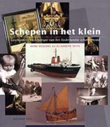 Schepen in het klein - DESSENS, Henk & SPITS, Elisabeth - 9789057300462
