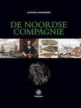 De Noordse Compagnie (1614-1642) - Louwrens Hacquebord - 9789057301933