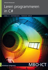 Leren programmeren in C#, deel 3, Databases - Michiel Rotteveel - 9789057523755