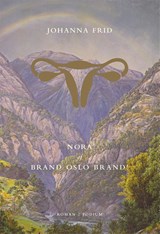 Nora, of brand Oslo brand! - Johanna Frid - 9789057590917