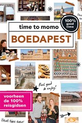 time to momo Boedapest + ttm Dichtbij - Bas van der Veer ; Nina Swaep ; Sanne Tummers ; Femke Dam ; Liesbeth Pieters ; Marie Monsieur - 9789057679063