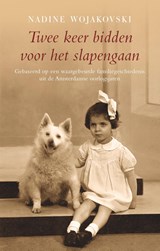 Twee keer bidden voor het slapengaan - Nadine Wojakovski - 9789058041524