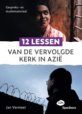 12 lessen van de vervolgde kerk in Azië - Jan Vermeer - 9789058041906