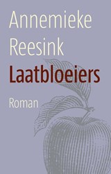 Laatbloeiers - Annemieke Reesink - 9789058041937