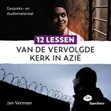 12 lessen van de vervolgde kerk in Azië - Jan Vermeer - 9789058042088