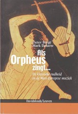 Als Orpheus zingt ... - BERGE, P. & DELAERE, M. - 9789058265111