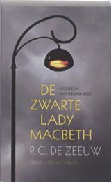 De zwarte Lady Macbeth - ZEEUW, R.C. de - 9789058314963
