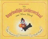 Het ongelooflijke liefdesverhaal van Heer Morf - Carll Cneut - 9789058381415