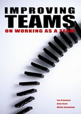 Improving teams - Jan Schouten ; Anke Baak ; Wiebe Kamminga - 9789058710529