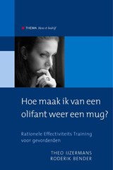 Mens en bedrijf Hoe maak ik van een olifant weer een mug ? - Theo IJzermans ; Roderik Bender - 9789058712448