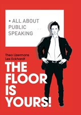 The floor is yours! - Theo IJzermans ; Lex Eckhardt - 9789058717610