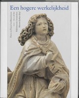 Een hogere werkelijkheid - SCHOLTEN, Frits & WERD, Guido de - 9789058751676