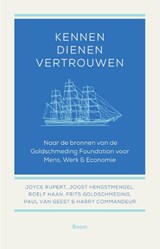 Kennen, dienen, vertrouwen - Joyce Rupert ; Joost Hengstmengel ; Roelf Haan ; Frits Goldschmeding ; Paul van Geest ; Harry Commandeur - 9789058755988