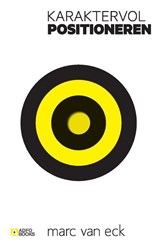 Karaktervol positioneren - Marc van Eck - 9789058759283