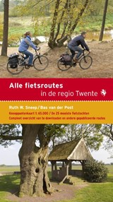 Alle fietsroutes in de regio Twente - Ruth W. Sneep ; Bas van der Post - 9789058814029