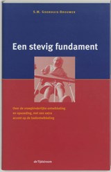Een stevig fundament - S.M. Goorhuis-Brouwer - 9789058980816