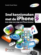 Snel kennismaken met de iPhone met iOS 9 - Studio Visual Steps - 9789059054134