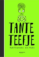 Tante Teefje - Ruth Verstraeten ; Eva Mouton - 9789059088214