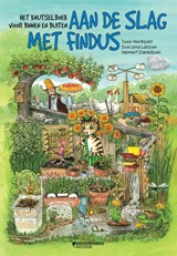 Aan de slag met Findus - Sven Nordqvist ; Eva-Lena Larsson ; Kennert Danielsson - 9789059088702