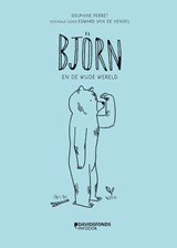 Björn en de wijde wereld - Delphine Perret - 9789059089518