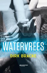 Watervrees - Dirk Bracke - 9789059089983