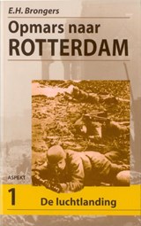 Opmars naar Rotterdam set - E.H. Brongers - 9789059113695