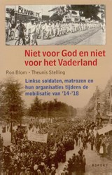 Niet voor God en niet voor vaderland - Ron Blom ; Theunis Stelling - 9789059114678