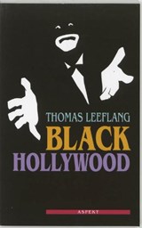 Black Hollywood - LEEFLANG, Thomas - 9789059114869
