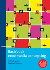 Basisboek crossmedia concepting - Indira Reynaert ; Daphne Dijkerman - 9789059317956