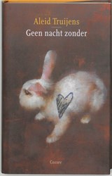 Geen nacht zonder - Aleid Truijens - 9789059360556