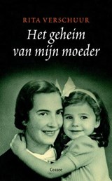 Het geheim van mijn moeder - VERSCHUUR, Rita - 9789059362093