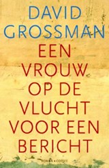Een vrouw op de vlucht voor een bericht - GROSSMAN, David - 9789059362635