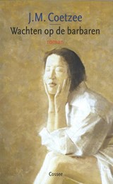 Wachten op de barbaren - J.M. Coetzee - 9789059368910