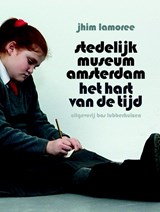 Stedelijk Museum Amsterdam - Jhim Lamoree - 9789059373228