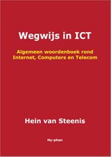Wegwijs in ICT - Hein van Steenis - 9789059405165