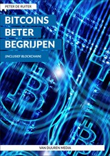 Bitcoins beter begrijpen - Peter de Ruiter - 9789059409460