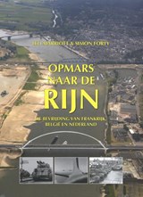 Opmars naar de Rijn - Leo Marriot ; Simon Forty - 9789059475144