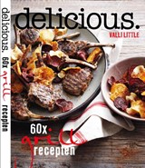 delicious. 60 x grillrecepten - Valli Little - 9789059566545