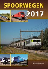 Spoorwegen 2017 - Richard Latten - 9789059611856