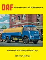 DAF chassis voor speciale bedrijfswagens - Marcel van der Sluis - 9789059612341